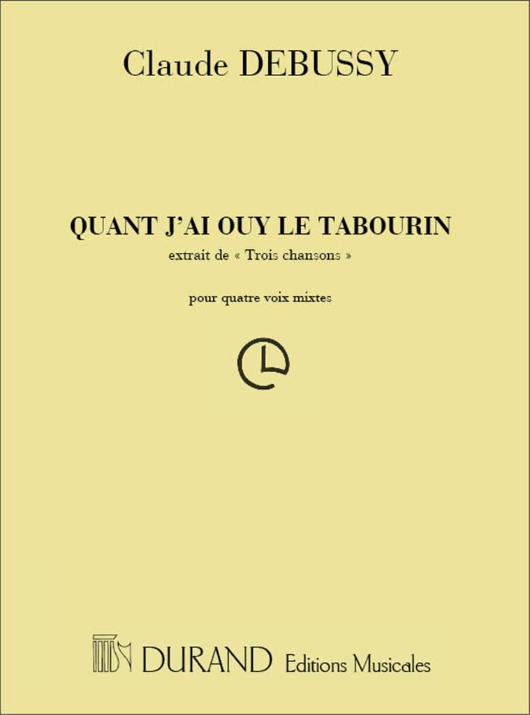 3 Chansons..Quand J'Ay Ouy Le Tabourin